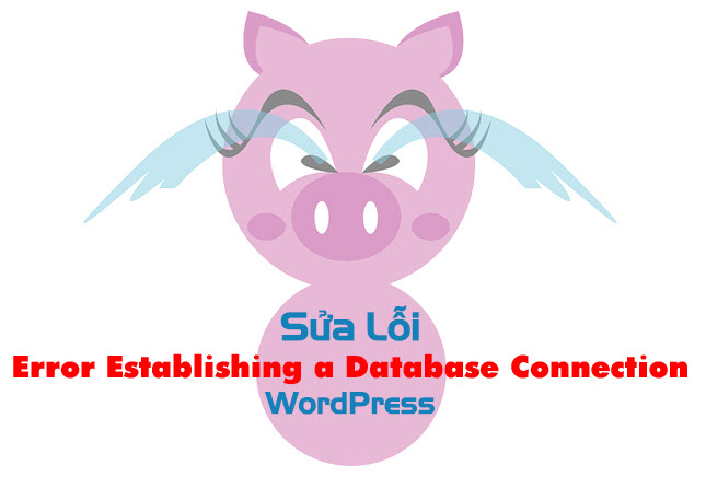 sua-loi-error-establishing-a-database-connection-wordpress.jpg