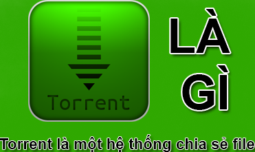 torrent-la-gi.png